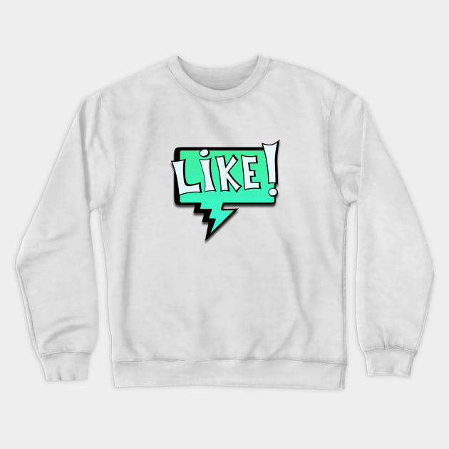 Like 1.0 Crewneck Sweatshirt by AdJohnson